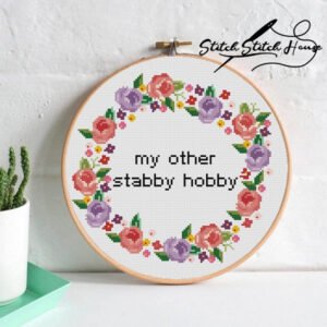 My Other Stabby Hobby Cross Stitch Pattern
