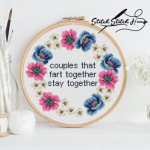 Couples That Fart Together Stay Together Funny Cross Stitch