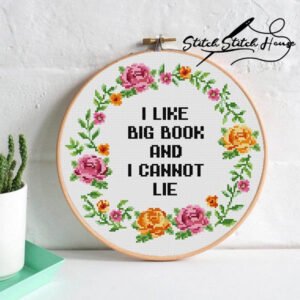 I Like Big Book And I Cannot Lie Flower Cross Stitch Pattern