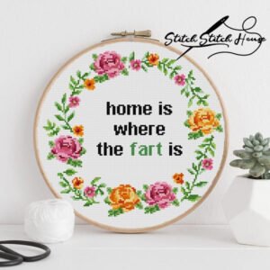 Home Is Where The Fart Is Home Wall Art Cross Stitch Pattern