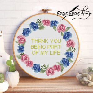 Thank You Being Part Of My Life Floral Xstitch Pattern Download