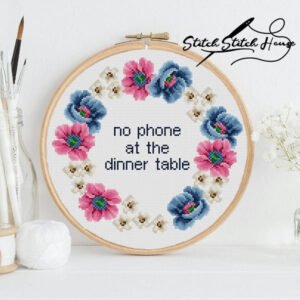 No Phone At The Dinner Table Cross Stitch Pattern Instant Download